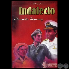 INDALECIO - Novela de FLORENTN GIMNEZ - Ao 2009